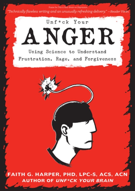 Unfuck Your Anger, Paperback / softback Book