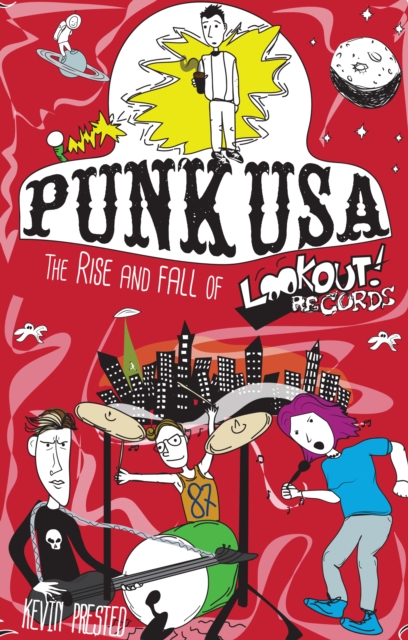 Punk USA : The Rise and Downfall of Lookout! Records, EPUB eBook