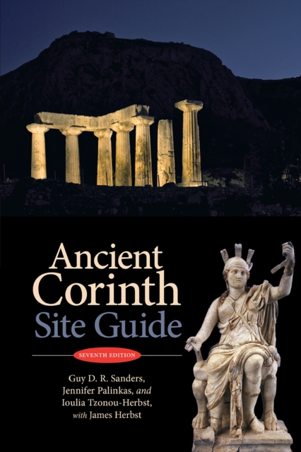 Ancient Corinth : Site Guide (7th ed.), PDF eBook