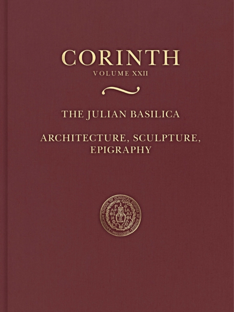 The Julian Basilica : Architecture, Sculpture, Epigraphy, PDF eBook
