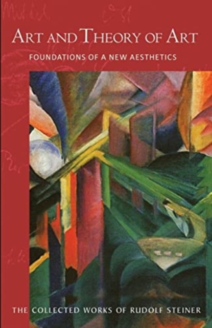 Art and Theory of Art : Foundations of a New Aesthetics (Cw 271), Paperback / softback Book