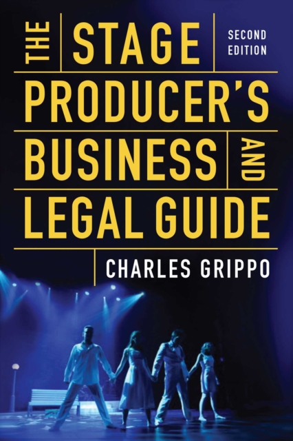 The Stage Producer's Business and Legal Guide (Second Edition), EPUB eBook