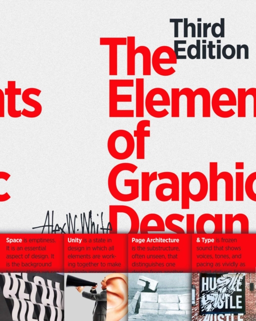 The Elements of Graphic Design : Space, Unity, Page Architecture, and Type, Paperback / softback Book