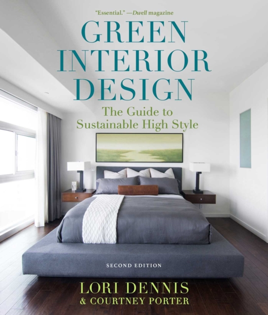 Green Interior Design : The Guide to Sustainable High Style, EPUB eBook