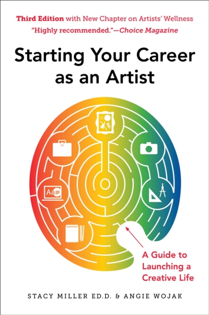 Starting Your Career as an Artist : A Guide to Launching a Creative Life, Paperback / softback Book