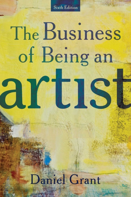 The Business of Being an Artist, Paperback / softback Book