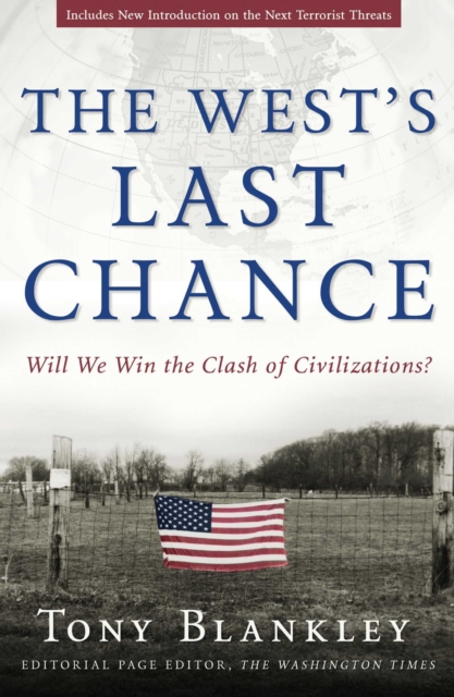 The West's Last Chance : Will We Win the Clash of Civilizations?, EPUB eBook