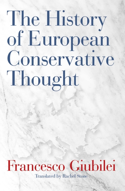The History of European Conservative Thought, EPUB eBook