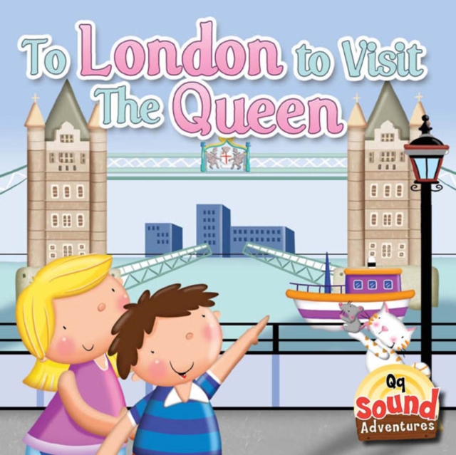 To London To Visit The Queen : Phoenetic Sound /Q/, PDF eBook