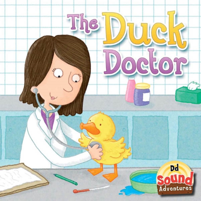 The Duck Doctor : Phoenetic Sound /D/, PDF eBook