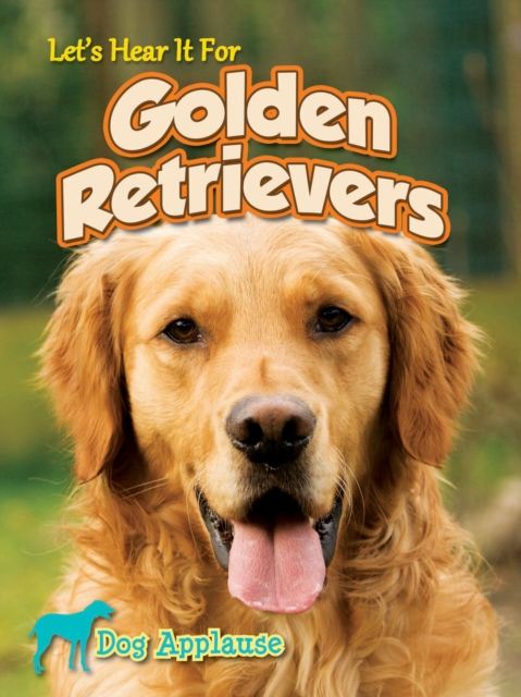 Let's Hear It For Golden Retrievers, PDF eBook