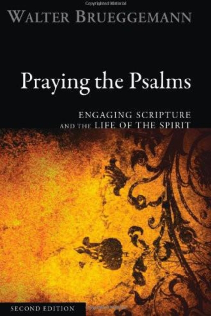 Praying the Psalms, Second Edition : Engaging Scripture and the Life of the Spirit, EPUB eBook