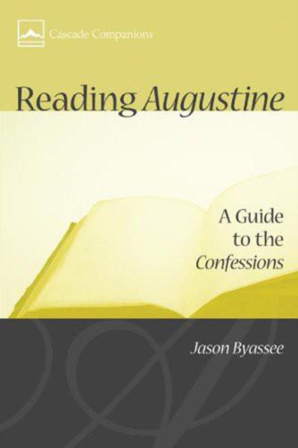 Reading Augustine : A Guide to the Confessions, EPUB eBook
