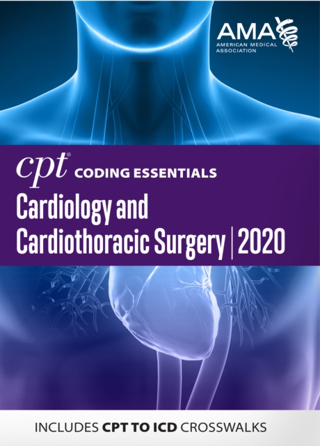 CPT Coding Essentials for Cardiology & Cardiothoracic Surgery 2020, EPUB eBook