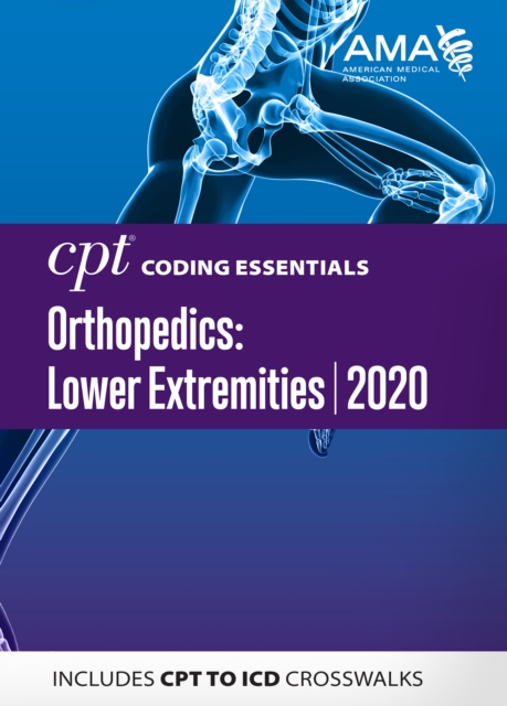 CPT Coding Essentials for Orthopedics: Lower Extremities 2020, EPUB eBook