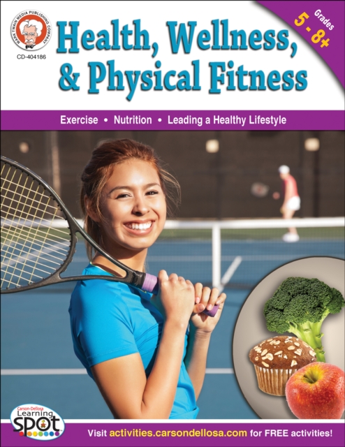 Health, Wellness, and Physical Fitness, Grades 5 - 8, PDF eBook
