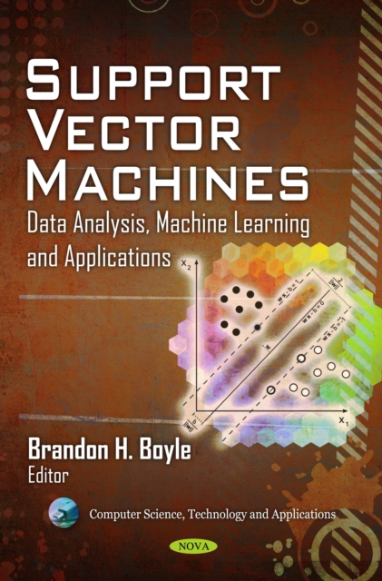 Support Vector Machines : Data Analysis, Machine Learning and Applications, PDF eBook