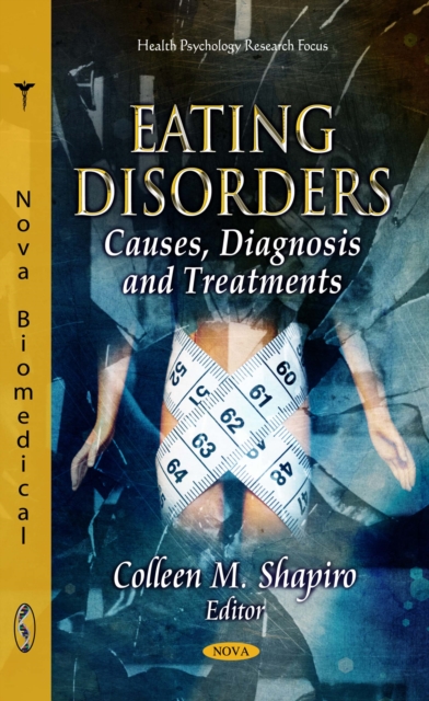 Eating Disorders : Causes, Diagnosis and Treatments, PDF eBook