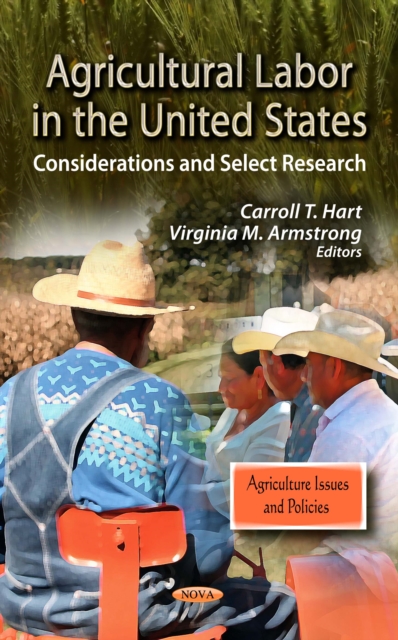 Agricultural Labor in the United States : Considerations and Select Research, PDF eBook