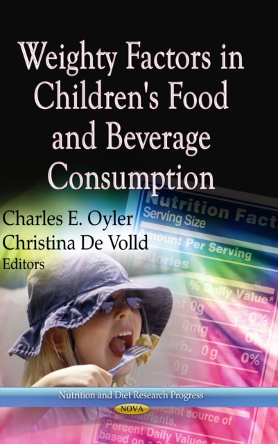 Weighty Factors in Children's Food and Beverage Consumption, PDF eBook