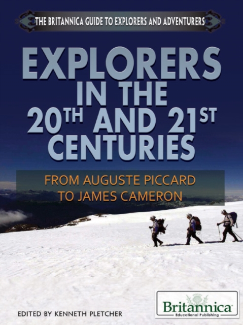 Explorers in the 20th and 21st Centuries, PDF eBook