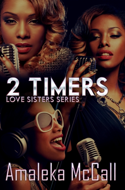 2 Timers : Love Sisters Series, EPUB eBook