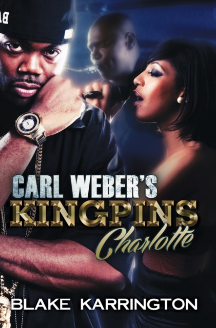 Carl Weber's Kingpins: Charlotte, EPUB eBook