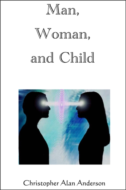 Man, Woman, and Child, EPUB eBook