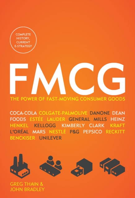 FMCG: The Power of Fast-Moving Consumer Goods, EPUB eBook