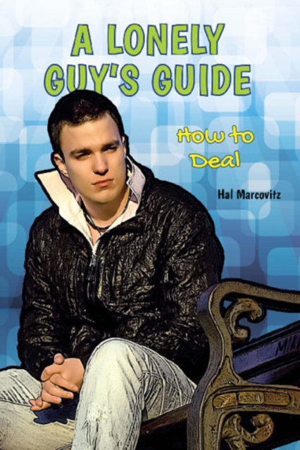 A Lonely Guy's Guide : How to Deal, PDF eBook