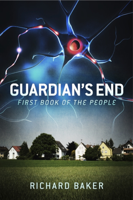 Guardian's End : First Book of The People, EPUB eBook