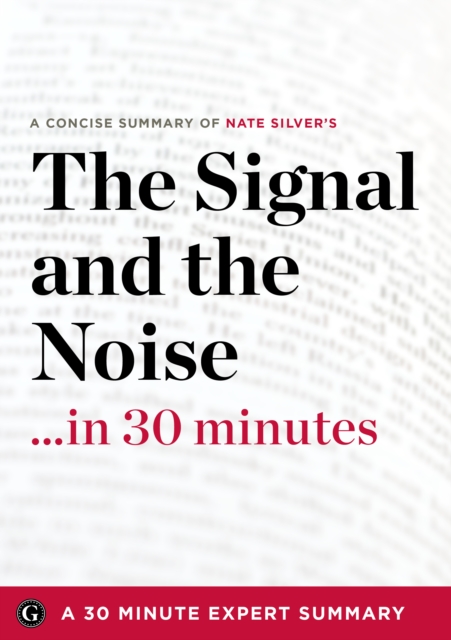 Summary : The Signal and the Noise ...in 30 Minutes, EPUB eBook