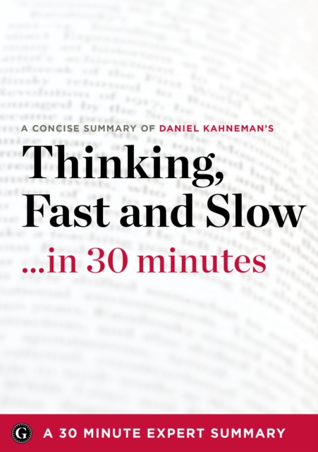 Thinking, Fast and Slow by Daniel Kahneman (30 Minute Expert Summary), EPUB eBook