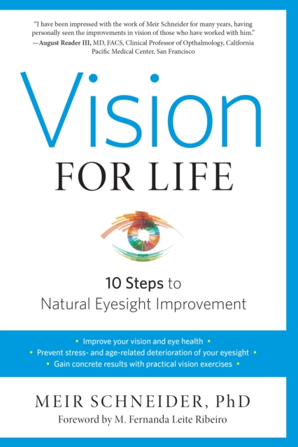 Vision for Life, Revised Edition : Ten Steps to Natural Eyesight Improvement, Paperback / softback Book