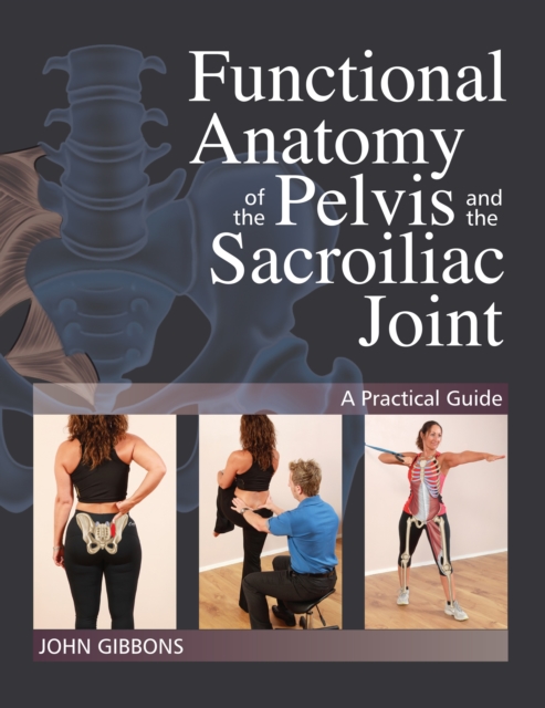 Functional Anatomy of the Pelvis and the Sacroiliac Joint, EPUB eBook
