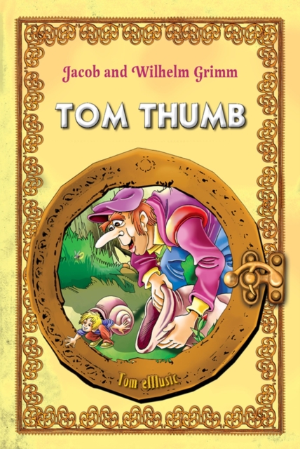 Tom Thumb. An Illustrated Classic Tale for Kids by brothers Grimm, EPUB eBook
