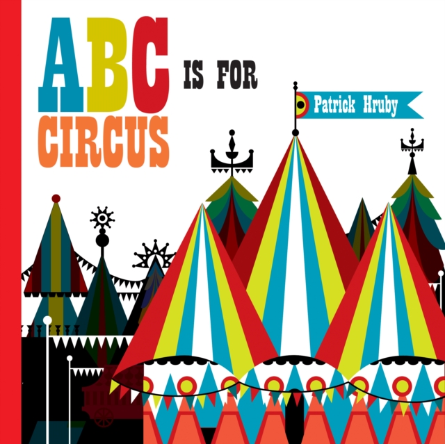 ABC is for Circus, Hardback Book