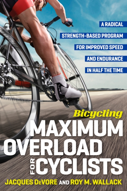 Bicycling Maximum Overload for Cyclists, EPUB eBook