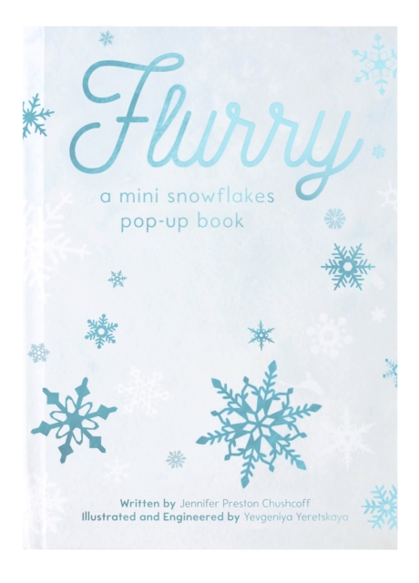 FLURRY : A Mini Snowflakes Pop-Up Book, Hardback Book