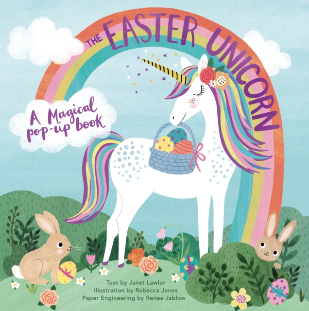 The Easter Unicorn : A Magical Pop-Up Book, Hardback Book