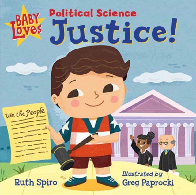 Baby Loves Political Science: Justice!, Board book Book