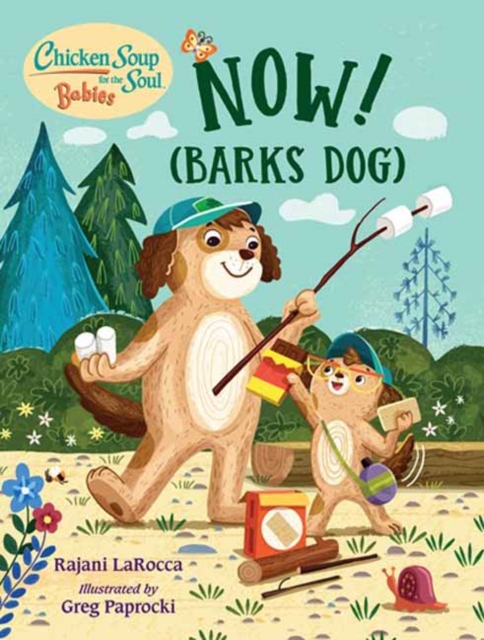 Chicken Soup For the Soul BABIES: Now! (Barks Dog), Board book Book