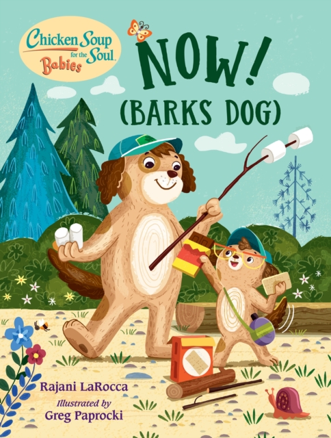 Chicken Soup For the Soul BABIES: Now! (Barks Dog), Board book Book