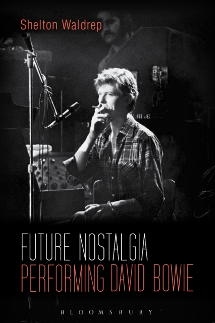 Future Nostalgia : Performing David Bowie, PDF eBook
