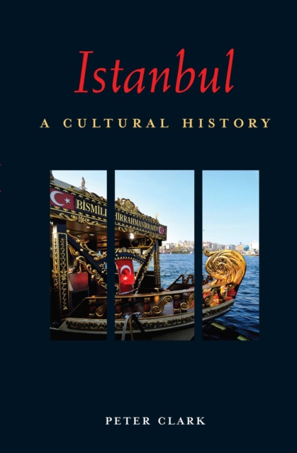 Istanbul : A Cultural History, EPUB eBook