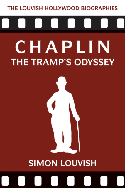 Chaplin : The Tramp's Odyssey, Paperback / softback Book