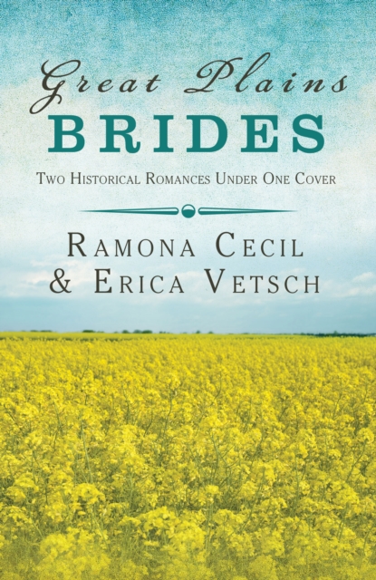Great Plains Brides : Two Historical Romances, EPUB eBook