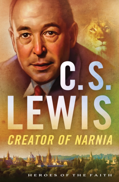 C. S. Lewis : Creator of Narnia, EPUB eBook