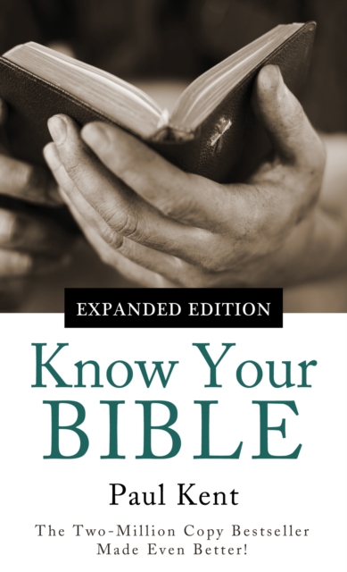 Know Your Bible--Expanded Edition : All 66 Books Books Explained and Applied, EPUB eBook