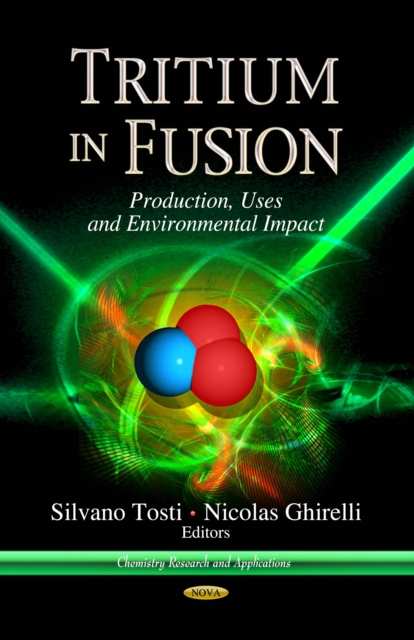 Tritium in Fusion : Production, Uses and Environmental Impact, PDF eBook